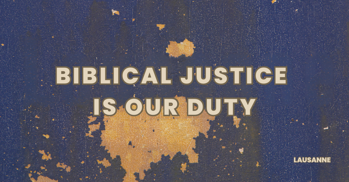Biblical Justice is Our Duty